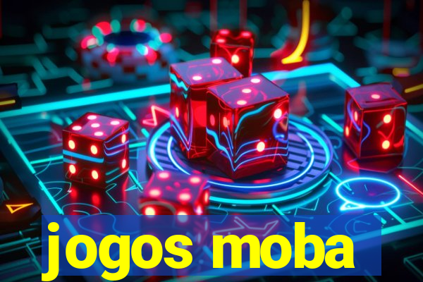 jogos moba